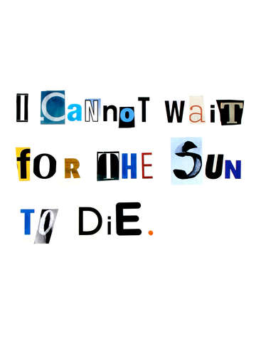 I cannot wait for the sun to die