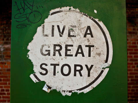 Live a great story