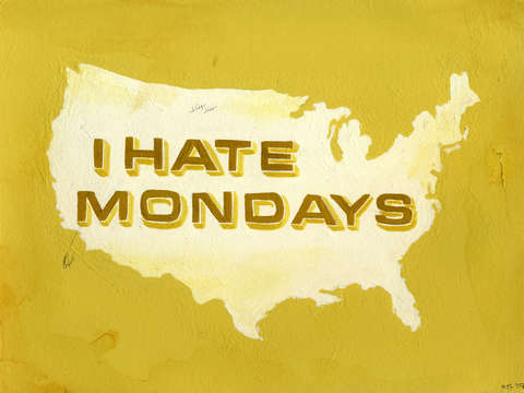 I Hate Mondays