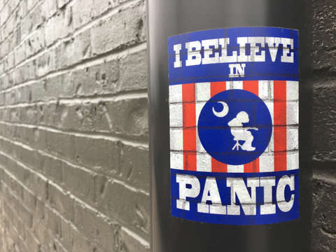 I believe in panic