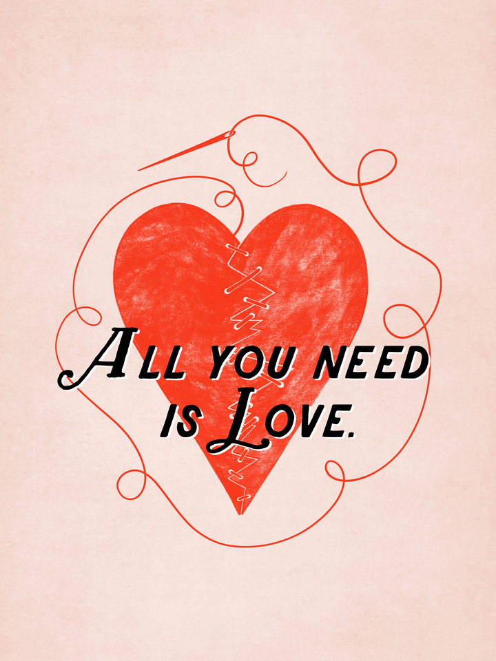 All You Need is Love